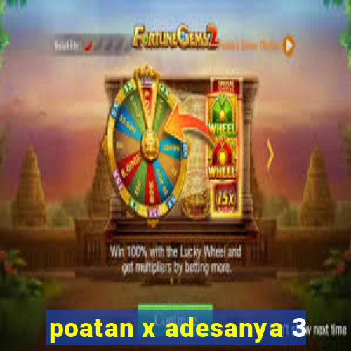 poatan x adesanya 3